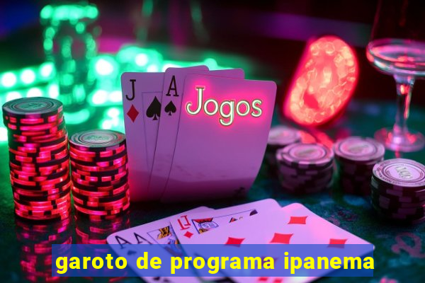 garoto de programa ipanema